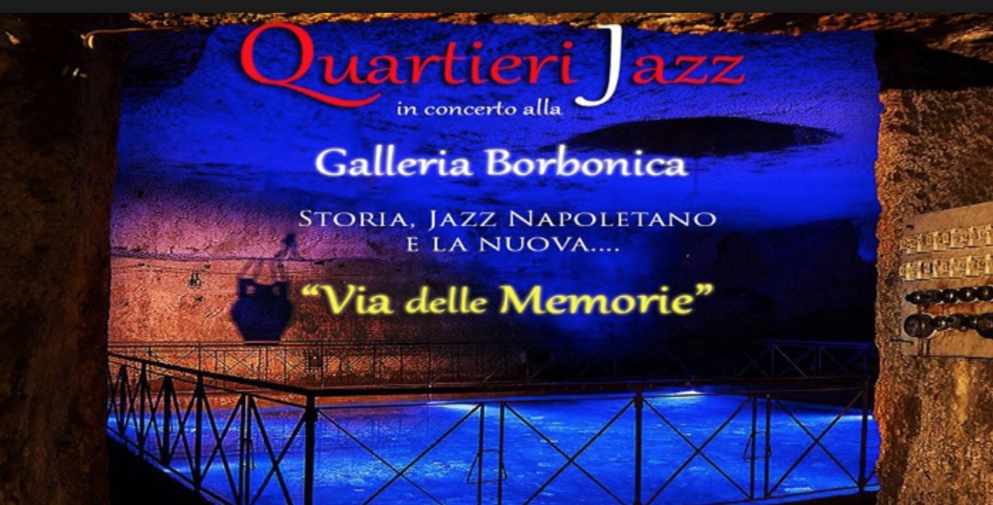 Sabato 12 Marzo 2016 serata Jazz alla Galleria Borbonica di Napoli